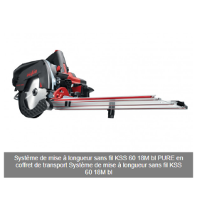 Système de mise à longueur KSS 60 18M bl en coffret de transport