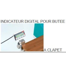 Butée à clapet avec indicateur digital